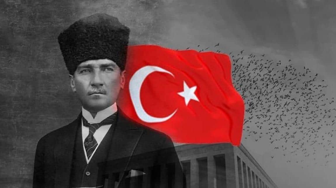 10 Kasım Atatürk'ü Anma Günü Okul Müdürümüz Yılmaz KASAP'ın mesajı